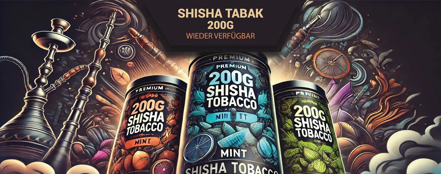 200g Shisha Tabak wieder verfügbar